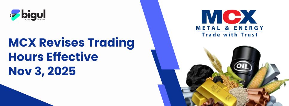 MCX Revises Trading Hours Effective Nov 3, 2025